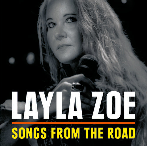 Layla Zoe: Songs From The Road  ( CD )