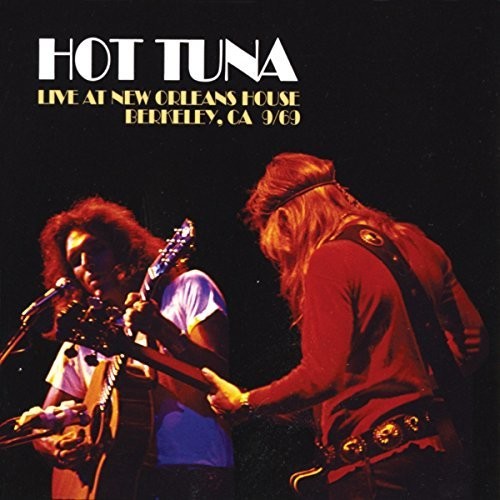 Hot Tuna: Live At New Orleans House - CD