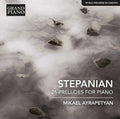 Stepanian / Ayrapetyan: Haro Stepanian: 26 Preludes for Piano  ( CD )