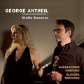Antheil / Fagiuoli / Toffanin: Complete Violin Music 1  ( CD )