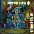 The Company Corvette: Never Enough - VINYL