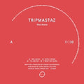 Tripmastaz: Wax Mania - 12-INCH SINGLE