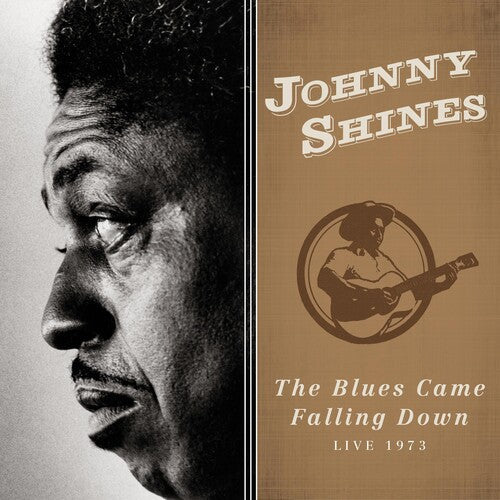 Johnny Shines: Blues Came Falling Down - Live 1973  ( CD )