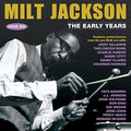 Milt Jackson: The Early Years 1945-52 - CD