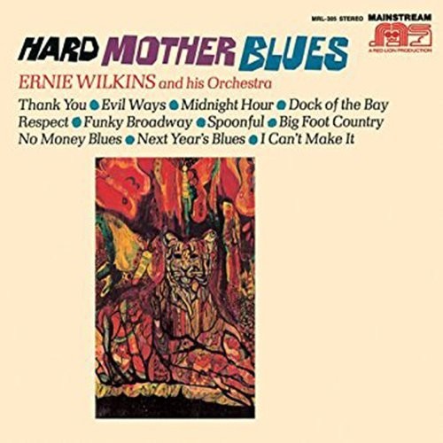 Ernie Wilkins: Hard Mother Blues - CD