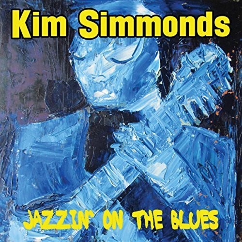Kim Simmonds: Jazzin' On The Blues  ( CD )
