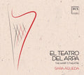 Agueda / Mayer / Sordo: El Teatro Del Arpa  ( CD )