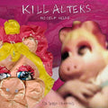 Kill Alters: No Self Helps  ( CD )