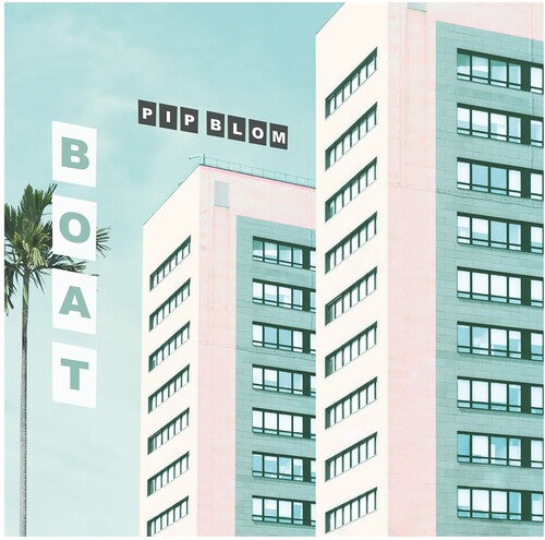 Pip Blom: Boat - VINYL
