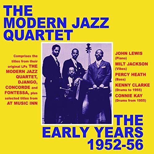 The Modern Jazz Quartet: Early Years 1952-56 - CD