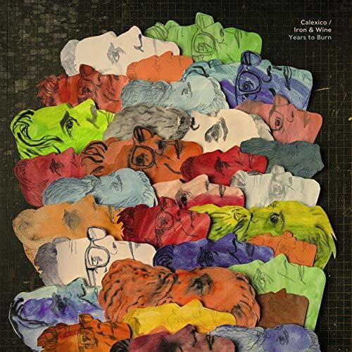 Calexico & Iron & Wine: Years To Burn - VINYL