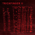 Trickfinger: Trickfinger Ii - Vinyl