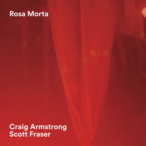 Armstrong, Craig / Fraser, Scott: Rosa Morta - Vinyl