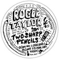 Roger Taylor: Two Sharp Pencils (get Bad) - 12-INCH SINGLE