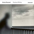 Anna Gourari: Elusive Affinity  ( CD )