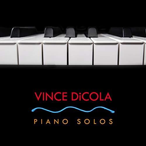 Dicola, Vince: Piano Solos - CD
