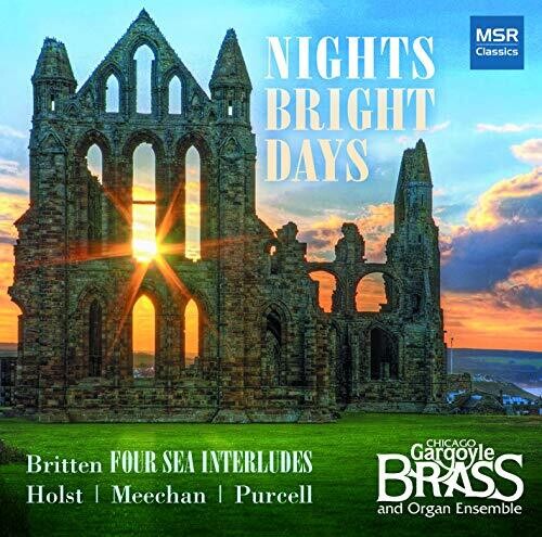 Chicago Gargoyle Brass & Organ Ensemble: Nights Bright Days  ( CD )