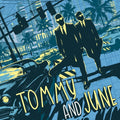 Tommy and June: Tommy & June  ( CD )