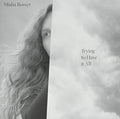 Misha Bower: Trying To Have It All - Vinyl