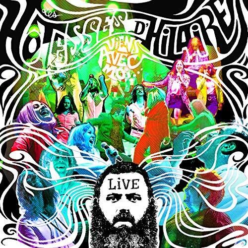 Les Hotesses D'Hilaire: Viens Avec Moi: Live  ( CD )