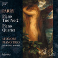 Leonore Piano Trio: Parry: Piano Trio No.2, Piano Quartet  ( CD )