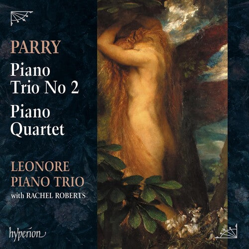 Leonore Piano Trio: Parry: Piano Trio No.2, Piano Quartet  ( CD )