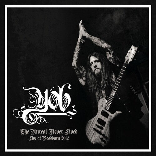 Yob: Unreal Never Lived. Live At Roadburn 2012 - VINYL