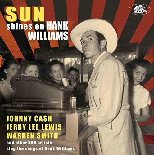 Various Artists: Sun Shines On Hank Williams: Sun Artists Sing The Songs of HankWilliams  ( CD )