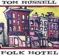 Tom Russell: Folk Hotel  ( CD )