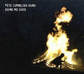 Pete Cornelius: Doing Me Good  ( CD )
