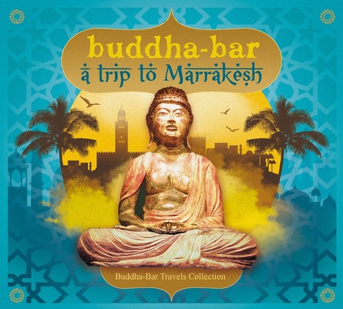 Various Artists: Buddha Bar: Trip To Marrakesh / Various  ( CD )
