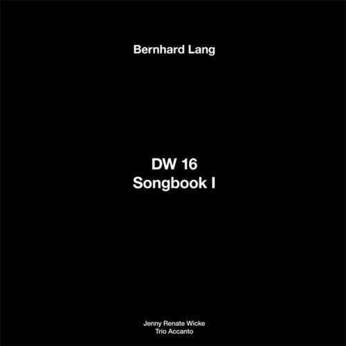 Bernhard Lang: Dw 16 / Songbook I - Vinyl