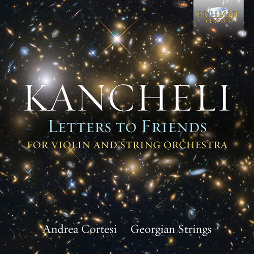 Kancheli / Cortesi / Georgian Strings: Letters to Friends  ( CD )