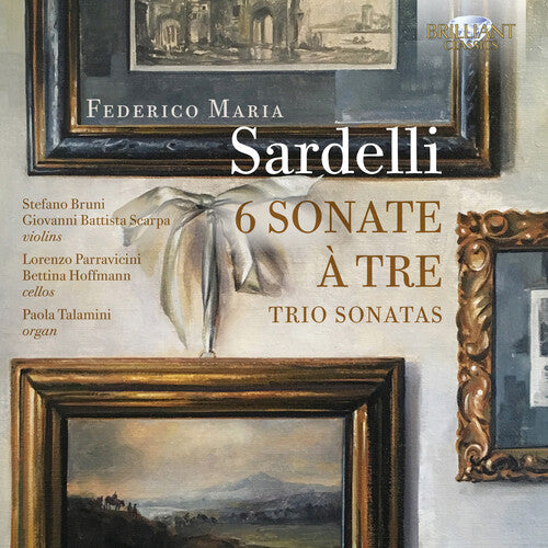 Sardelli / Bruni / Talamini: 6 Sonate  ( CD )