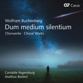 Buchenberg / Cantabile Regensburg / Beckert: Dum Medium Silentium  ( CD )