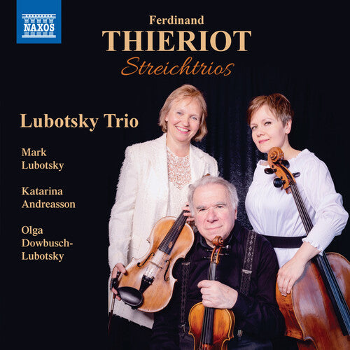 Thieriot / Lubotsky Trio: Streichtrios  ( CD )
