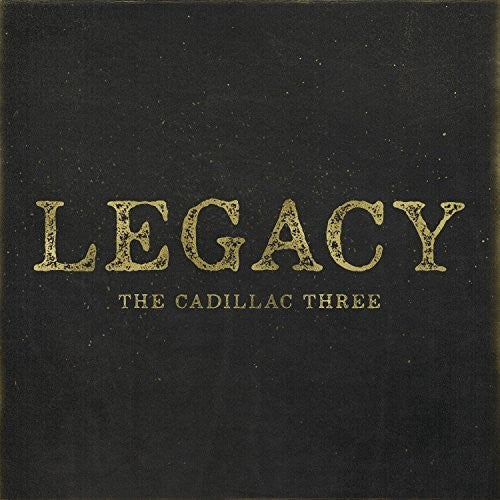The Cadillac Three: Legacy - Vinyl