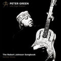 Peter Green: Robert Johnson Songbook  ( CD )