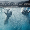 Arctic Philharmonic: Glass: A Descent Into The Maelstrom  ( CD )