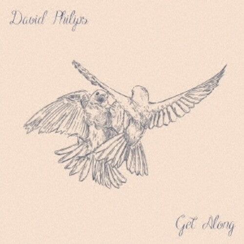 David Philips: Get Along (Japanese Bonus Tracks) - CD