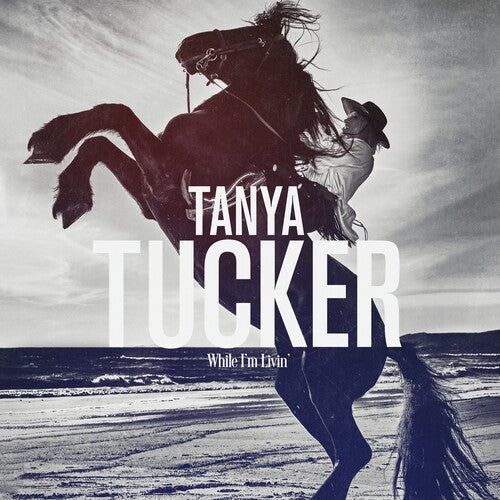 Tanya Tucker: While I'm Livin' - Vinyl