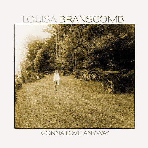 Louisa Branscomb: Gonna Love Anyway  ( CD )