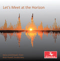 Drew / Powell: Let's Meet at the Horizon  ( CD )