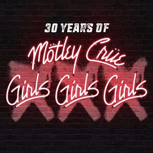 Motley Crue: XXX: 30 Years Of Girls Girls Girls - CD