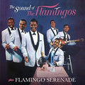 The Flamingos: Sound Of The Flamingos / Flamingo Serenade + 3 Bonus Tracks - CD