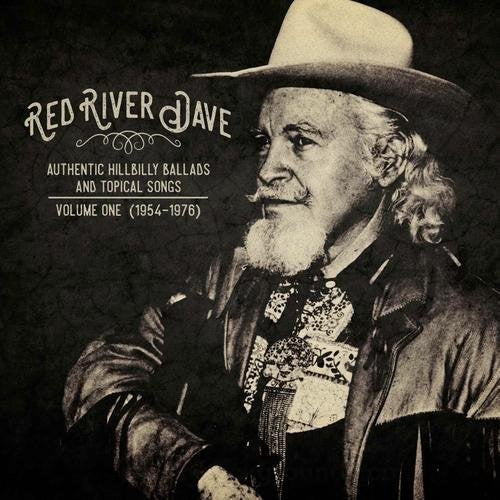 Red River Dave: Authentic Hilbilly Ballads And Topical Songs 1  ( CD )