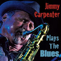 Jimmy Carpenter: Plays The Blues  ( CD )