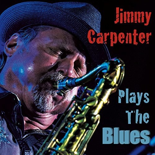 Jimmy Carpenter: Plays The Blues  ( CD )