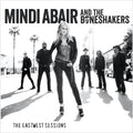 Mindi Abair: The Eastwest Sessions  ( CD )