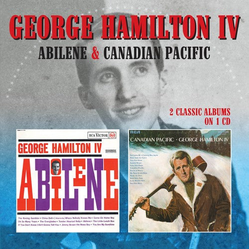 George Hamilton IV: Abilene / Canadian Pacific  ( CD )